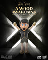 A Wood Awakening Black & Gold (Action City Exclusive)